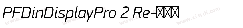 PFDinDisplayPro 2 Re字体转换
